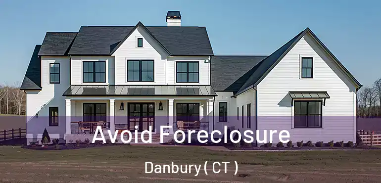  Avoid Foreclosure Danbury ( CT )