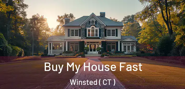  Buy My House Fast Winsted ( CT )