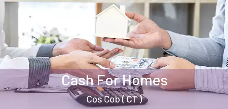  Cash For Homes Cos Cob ( CT )