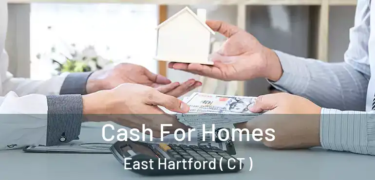  Cash For Homes East Hartford ( CT )