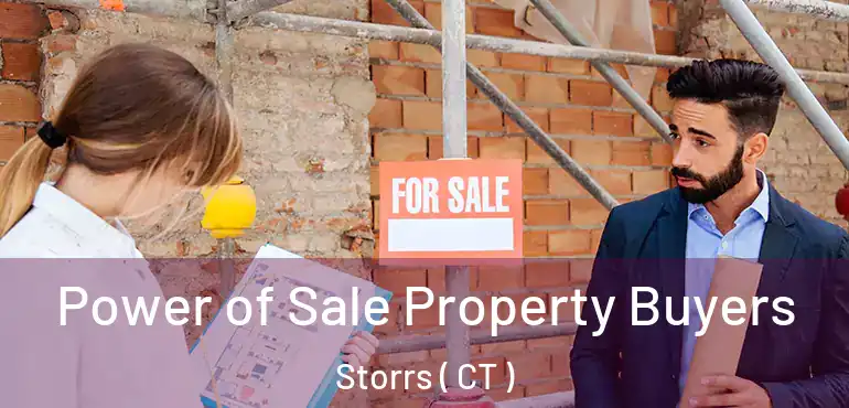  Power of Sale Property Buyers Storrs ( CT )