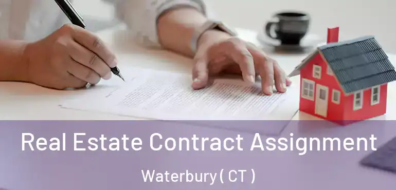  Real Estate Contract Assignment Waterbury ( CT )