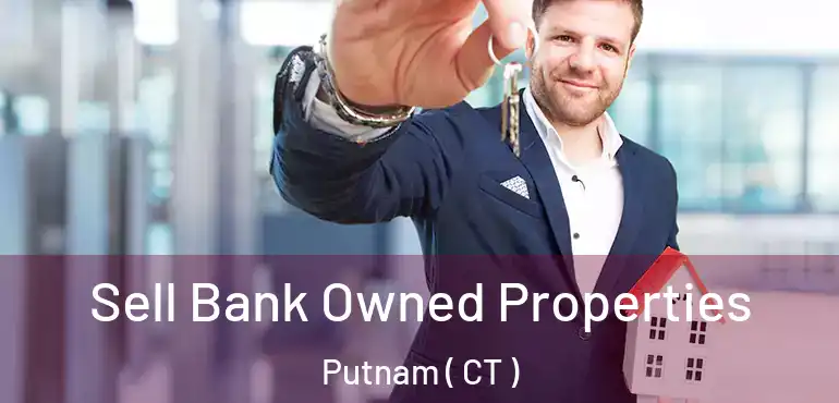  Sell Bank Owned Properties Putnam ( CT )