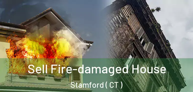  Sell Fire-damaged House Stamford ( CT )