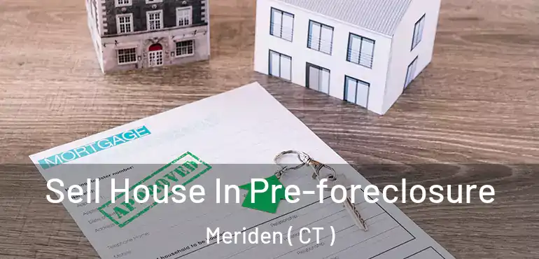  Sell House In Pre-foreclosure Meriden ( CT )