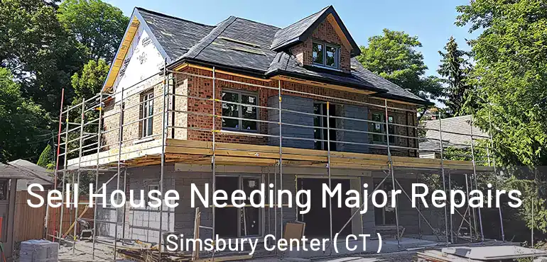  Sell House Needing Major Repairs Simsbury Center ( CT )