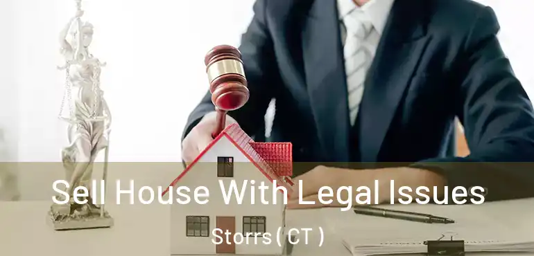  Sell House With Legal Issues Storrs ( CT )