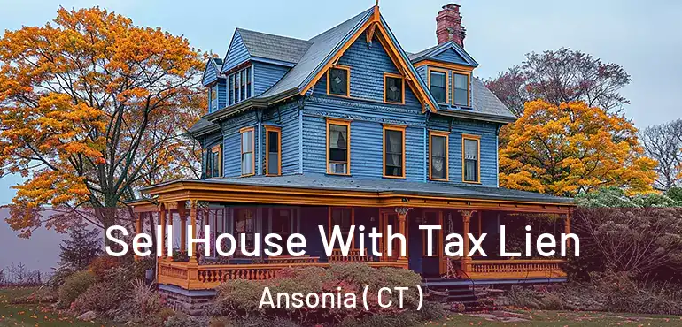  Sell House With Tax Lien Ansonia ( CT )