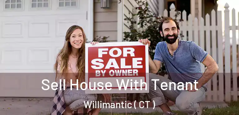  Sell House With Tenant Willimantic ( CT )