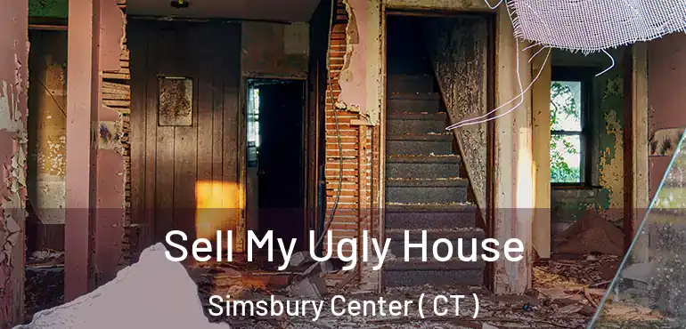  Sell My Ugly House Simsbury Center ( CT )