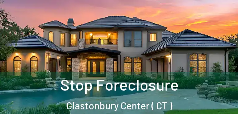  Stop Foreclosure Glastonbury Center ( CT )