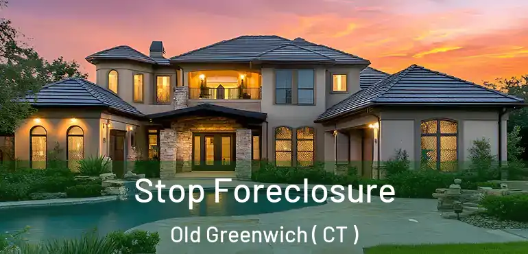  Stop Foreclosure Old Greenwich ( CT )